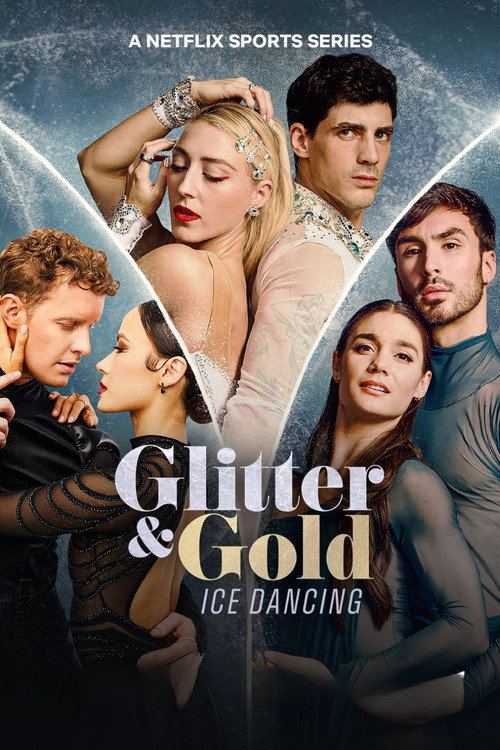 Glitter & Gold: Ice Dancing (2026) Season 1 Dual Audio (DD5.1) {Hindi-English} NetFlix Series 480p & 720p, 1080p WEB-DL ESub