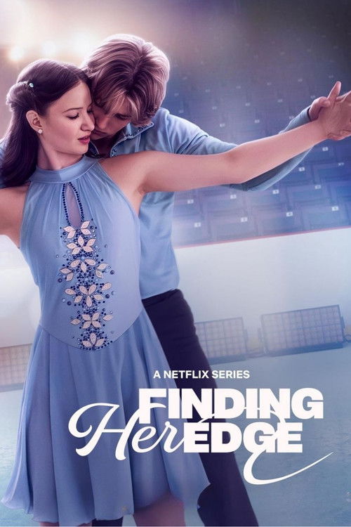 Finding Her Edge (2026) Season 1 Dual Audio (DD5.1) {Hindi-English} NetFlix Series 480p & 720p, 1080p WEB-DL ESub