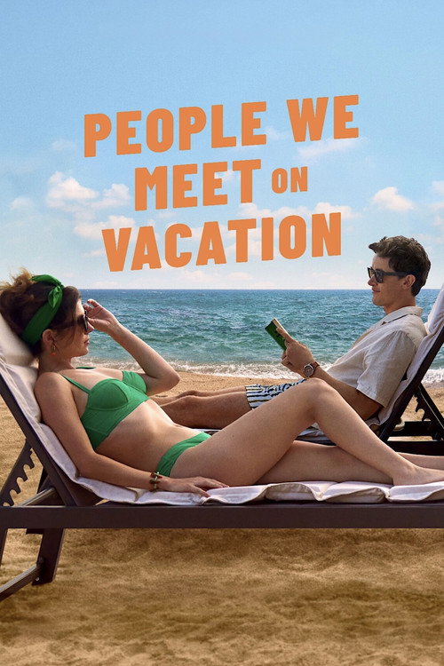 People We Meet on Vacation (2026) Dual Audio {Hindi DD5.1 + English} WEB-DL 480p [350MB] | 720p [1.1GB] | 1080p [4.5GB]
